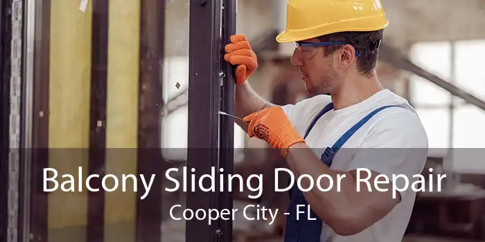 Balcony Sliding Door Repair Cooper City - FL