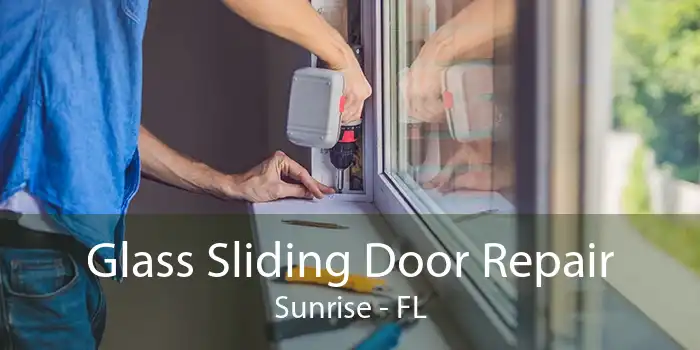 Glass Sliding Door Repair Sunrise - FL