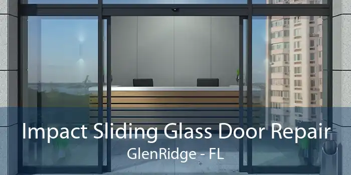 Impact Sliding Glass Door Repair GlenRidge - FL