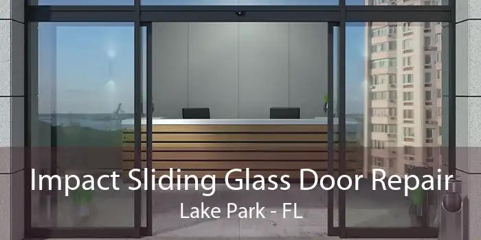 Impact Sliding Glass Door Repair Lake Park - FL