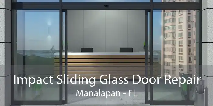 Impact Sliding Glass Door Repair Manalapan - FL