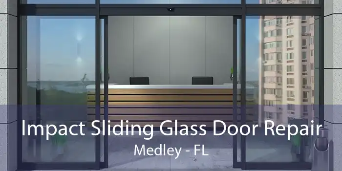 Impact Sliding Glass Door Repair Medley - FL