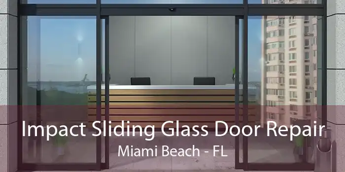 Impact Sliding Glass Door Repair Miami Beach - FL