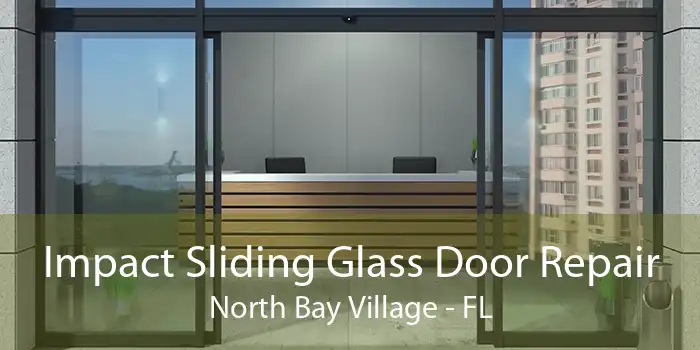 Impact Sliding Glass Door Repair North Bay Village - FL