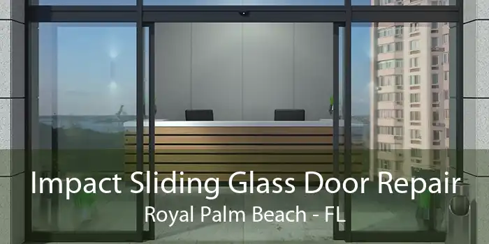 Impact Sliding Glass Door Repair Royal Palm Beach - FL