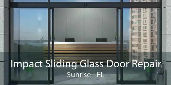 Impact Sliding Glass Door Repair Sunrise - FL