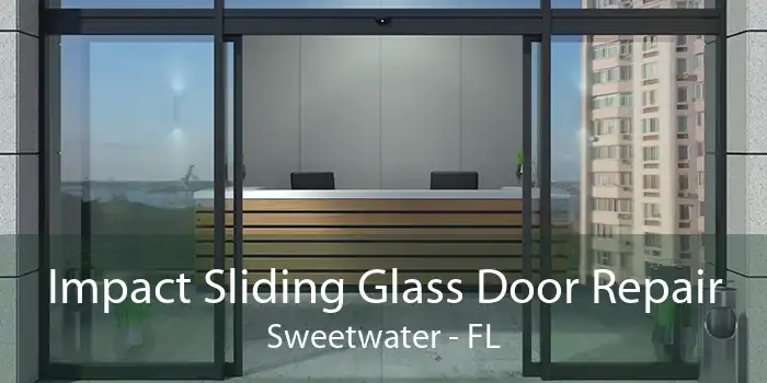 Impact Sliding Glass Door Repair Sweetwater - FL