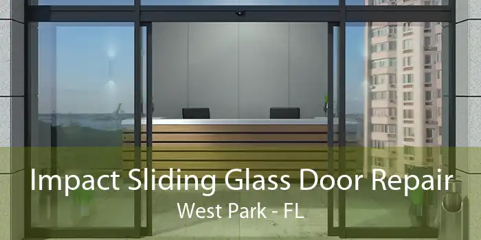 Impact Sliding Glass Door Repair West Park - FL