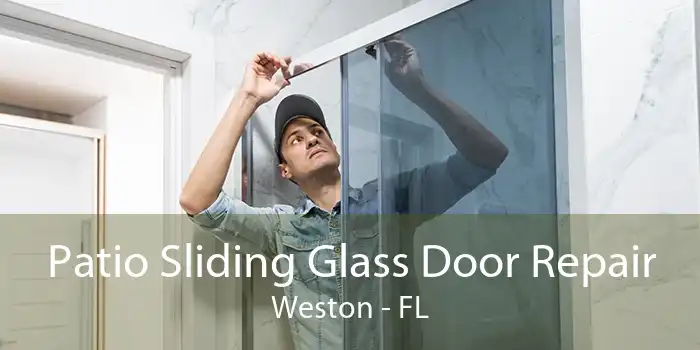 Patio Sliding Glass Door Repair Weston - FL