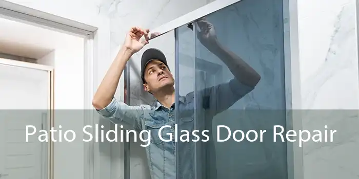 Patio Sliding Glass Door Repair 