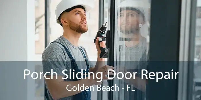 Porch Sliding Door Repair Golden Beach - FL