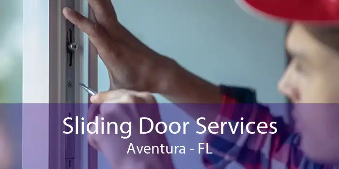 Sliding Door Services Aventura - FL