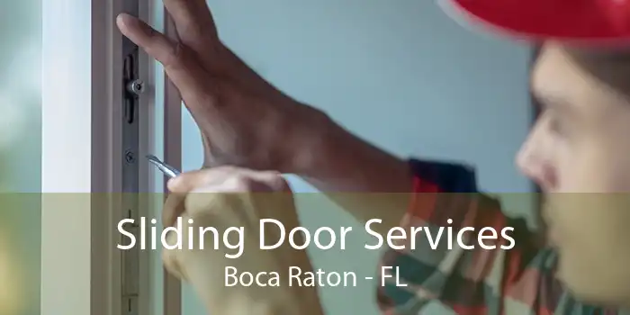 Sliding Door Services Boca Raton - FL