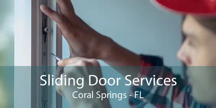 Sliding Door Services Coral Springs - FL