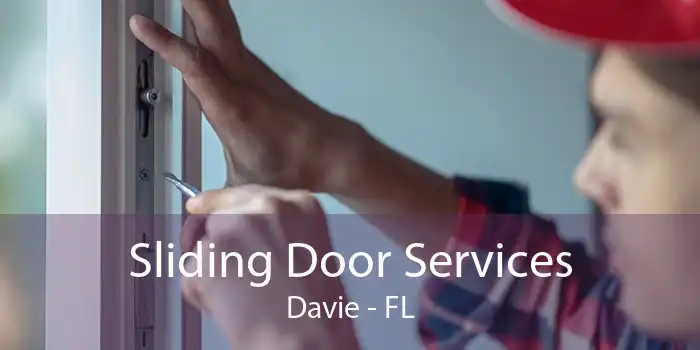 Sliding Door Services Davie - FL