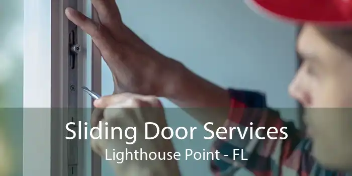 Sliding Door Services Lighthouse Point - FL