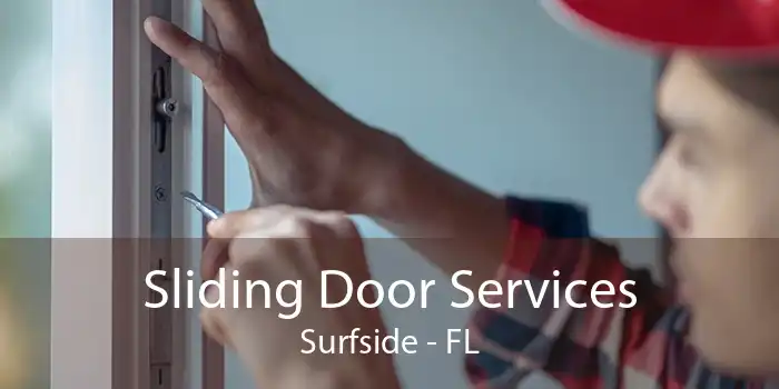 Sliding Door Services Surfside - FL