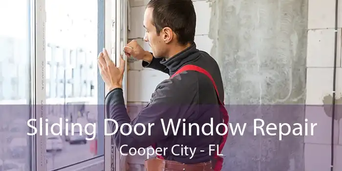 Sliding Door Window Repair Cooper City - FL