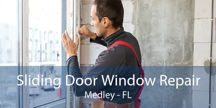 Sliding Door Window Repair Medley - FL