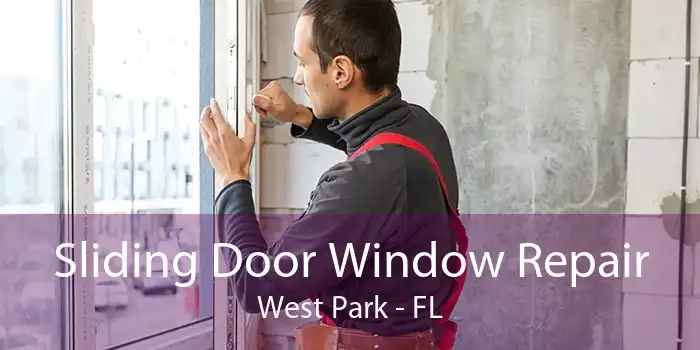 Sliding Door Window Repair West Park - FL