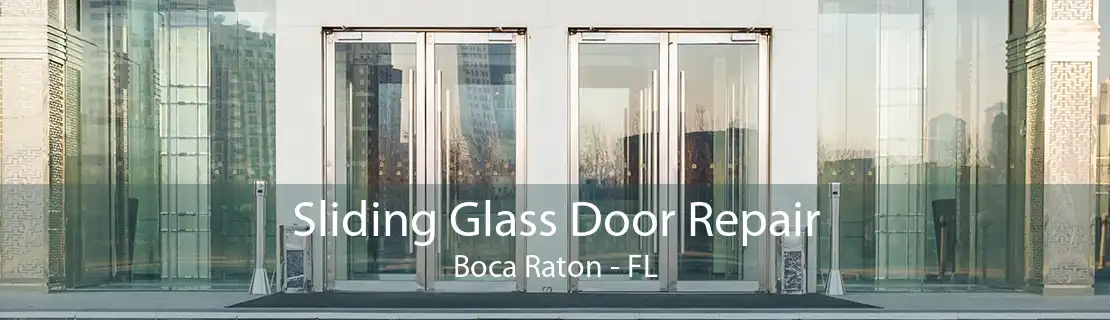 Sliding Glass Door Repair Boca Raton - FL