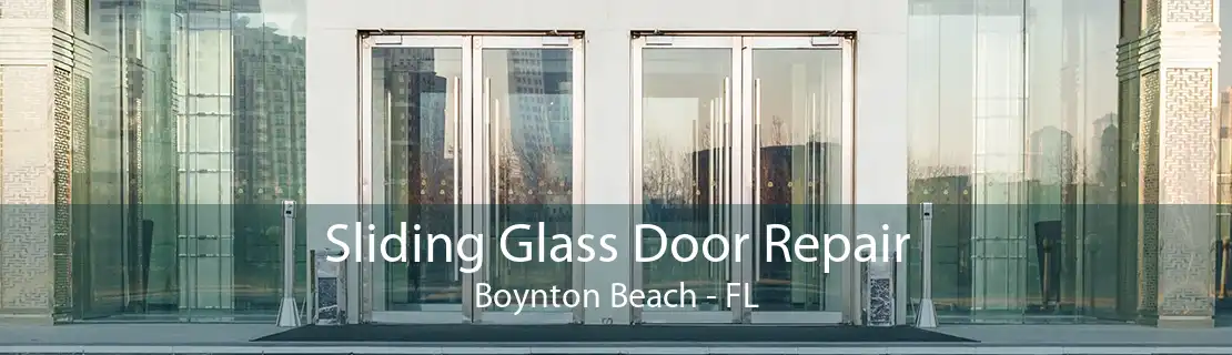 Sliding Glass Door Repair Boynton Beach - FL