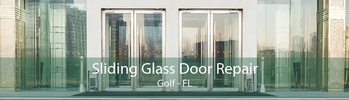 Sliding Glass Door Repair Golf - FL