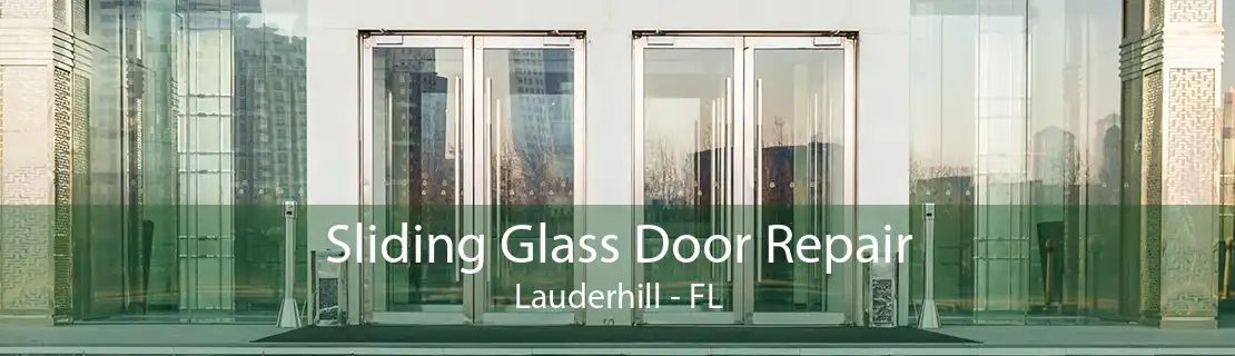 Sliding Glass Door Repair Lauderhill - FL