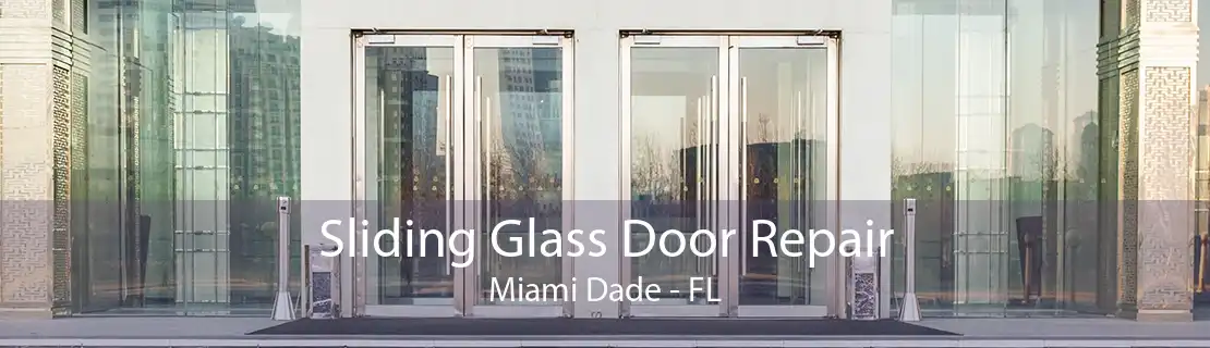Sliding Glass Door Repair Miami Dade - FL