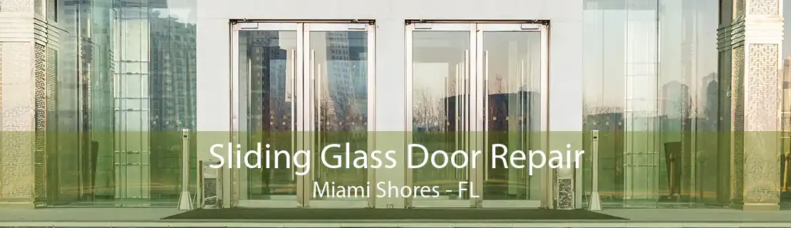 Sliding Glass Door Repair Miami Shores - FL