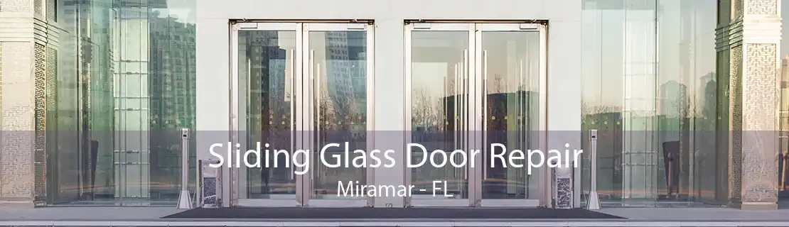 Sliding Glass Door Repair Miramar - FL
