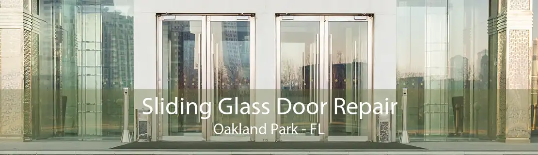Sliding Glass Door Repair Oakland Park - FL
