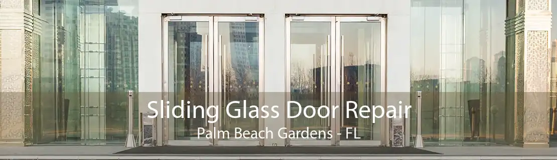 Sliding Glass Door Repair Palm Beach Gardens - FL