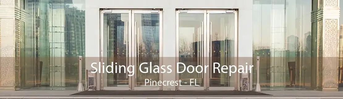 Sliding Glass Door Repair Pinecrest - FL