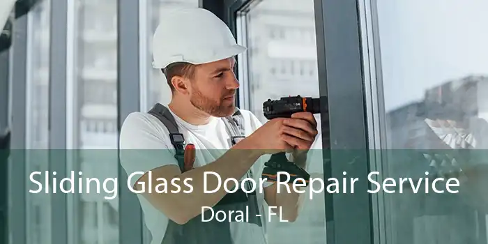 Sliding Glass Door Repair Service Doral - FL