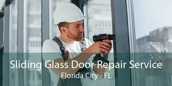 Sliding Glass Door Repair Service Florida City - FL