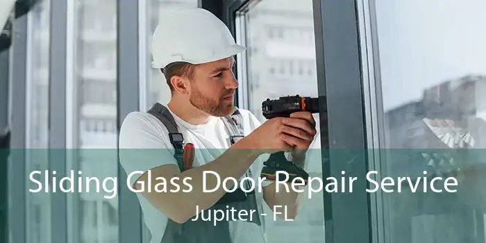 Sliding Glass Door Repair Service Jupiter - FL