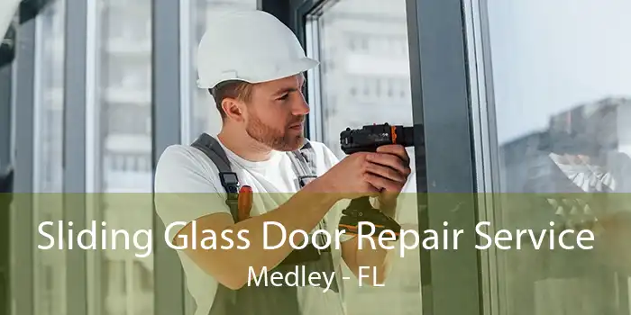 Sliding Glass Door Repair Service Medley - FL