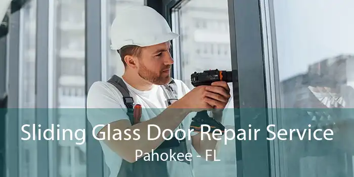 Sliding Glass Door Repair Service Pahokee - FL