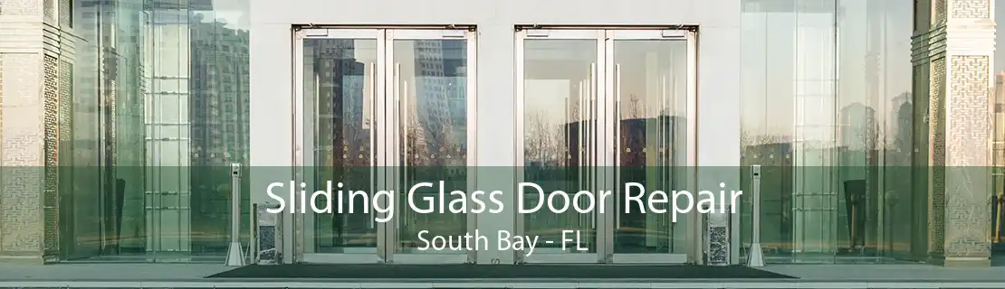 Sliding Glass Door Repair South Bay - FL