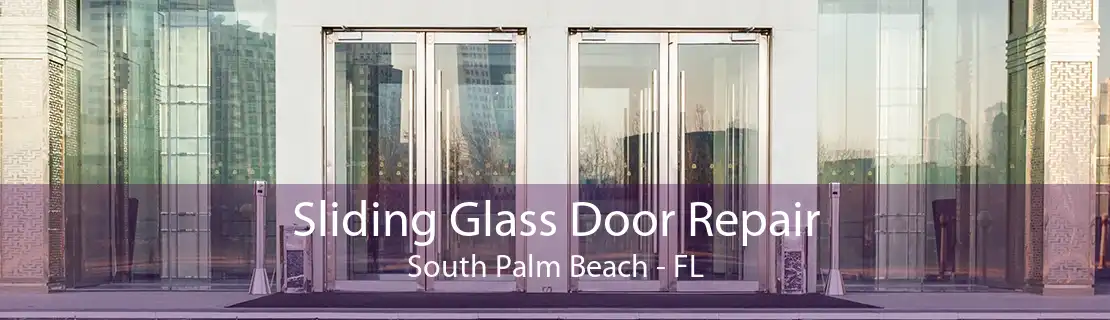 Sliding Glass Door Repair South Palm Beach - FL