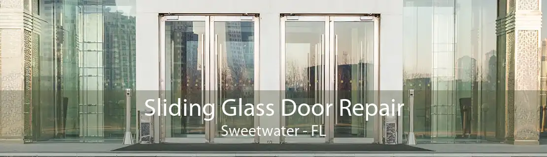 Sliding Glass Door Repair Sweetwater - FL