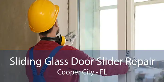 Sliding Glass Door Slider Repair Cooper City - FL