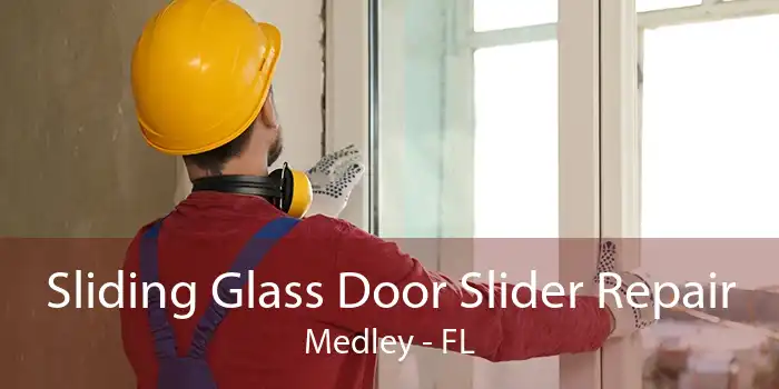 Sliding Glass Door Slider Repair Medley - FL