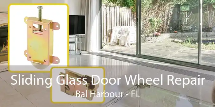 Sliding Glass Door Wheel Repair Bal Harbour - FL