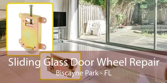 Sliding Glass Door Wheel Repair Biscayne Park - FL