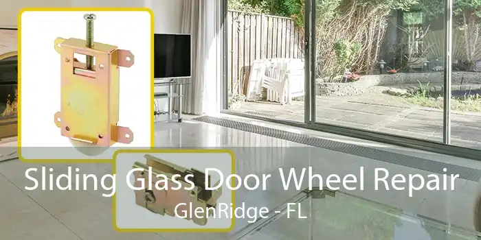 Sliding Glass Door Wheel Repair GlenRidge - FL