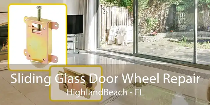 Sliding Glass Door Wheel Repair HighlandBeach - FL