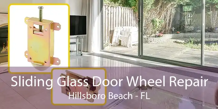 Sliding Glass Door Wheel Repair Hillsboro Beach - FL