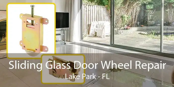 Sliding Glass Door Wheel Repair Lake Park - FL